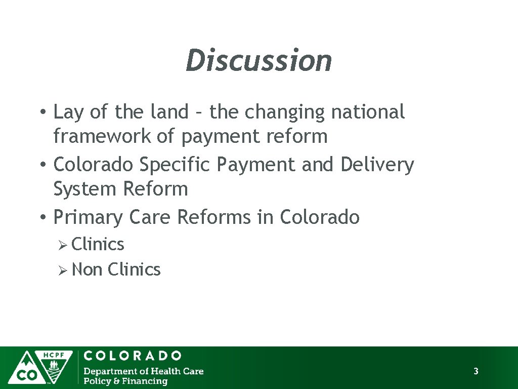 Discussion • Lay of the land – the changing national framework of payment reform