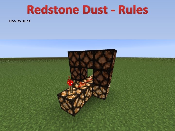 Redstone Dust - Rules -Has its rules 