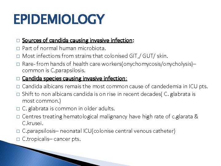 Picture of FUNGAL INFECTIONS EPIDEMIOLOGY Sources of candida causing invasive