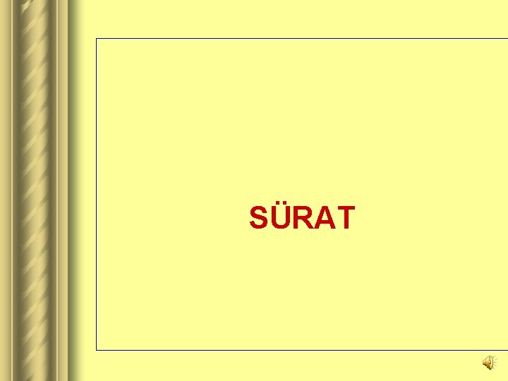 SÜRAT 