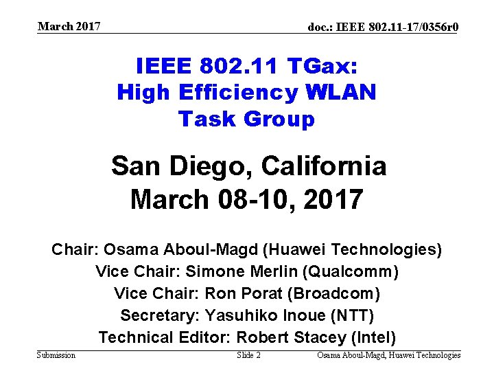 March 2017 doc. : IEEE 802. 11 -17/0356 r 0 IEEE 802. 11 TGax: