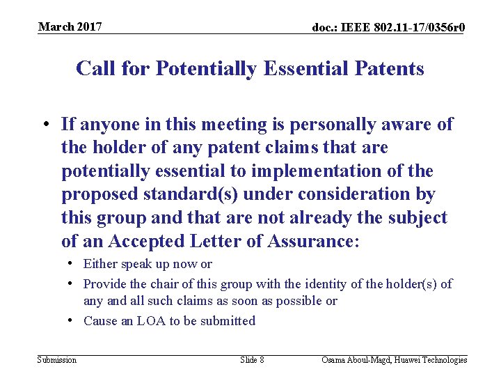 March 2017 doc. : IEEE 802. 11 -17/0356 r 0 Call for Potentially Essential