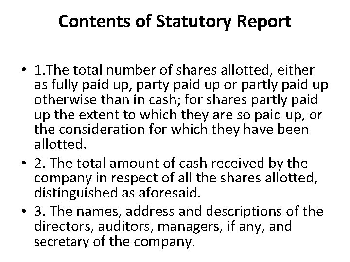 Contents of Statutory Report • 1. The total number of shares allotted, either as