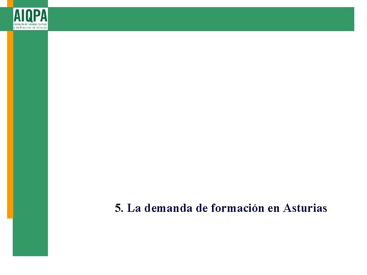 5. La demanda de formación en Asturias 