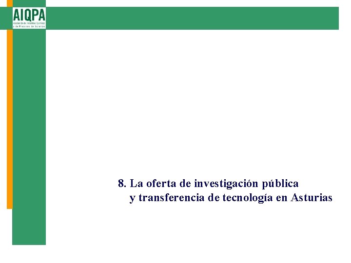 8. La oferta de investigación pública y transferencia de tecnología en Asturias 