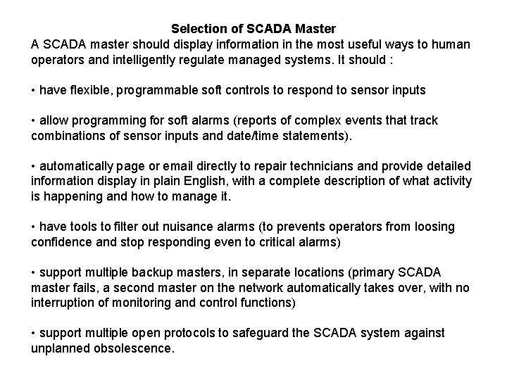Selection of SCADA Master A SCADA master should display information in the most useful Selection of SCADA Master A SCADA master should display information in the most useful