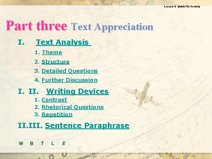 Lesson 9 Quick Fix Society Part three Text Appreciation I. Text Analysis 1. Theme