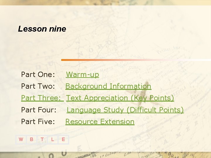 Lesson nine Part One: Warm-up Part Two: Background Information Part Three: Text Appreciation (Key