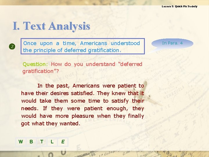 Lesson 9 Quick Fix Society I. Text Analysis Once upon a time, Americans understood