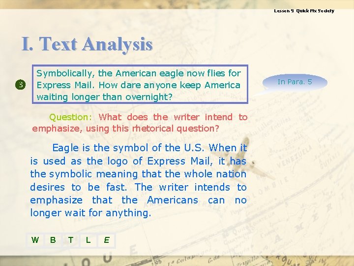 Lesson 9 Quick Fix Society I. Text Analysis Symbolically, the American eagle now flies