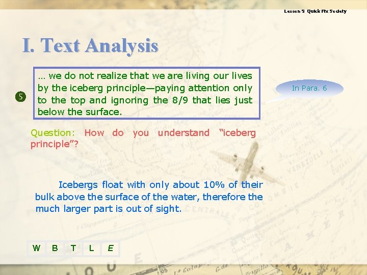 Lesson 9 Quick Fix Society I. Text Analysis … we do not realize that