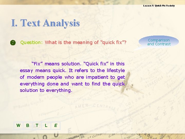 Lesson 9 Quick Fix Society I. Text Analysis Question: What is the meaning of