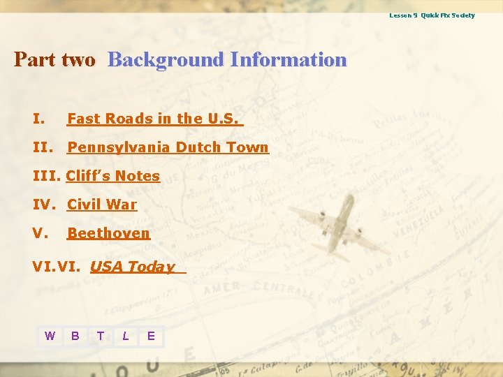Lesson 9 Quick Fix Society Part two Background Information I. Fast Roads in the