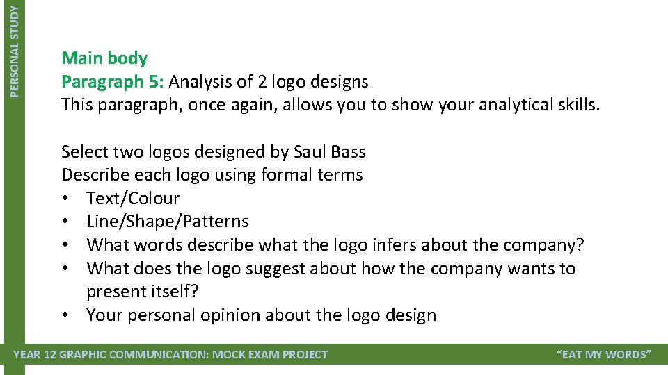 PERSONAL STUDY Main body Paragraph 5: Analysis of 2 logo designs This paragraph, once PERSONAL STUDY Main body Paragraph 5: Analysis of 2 logo designs This paragraph, once