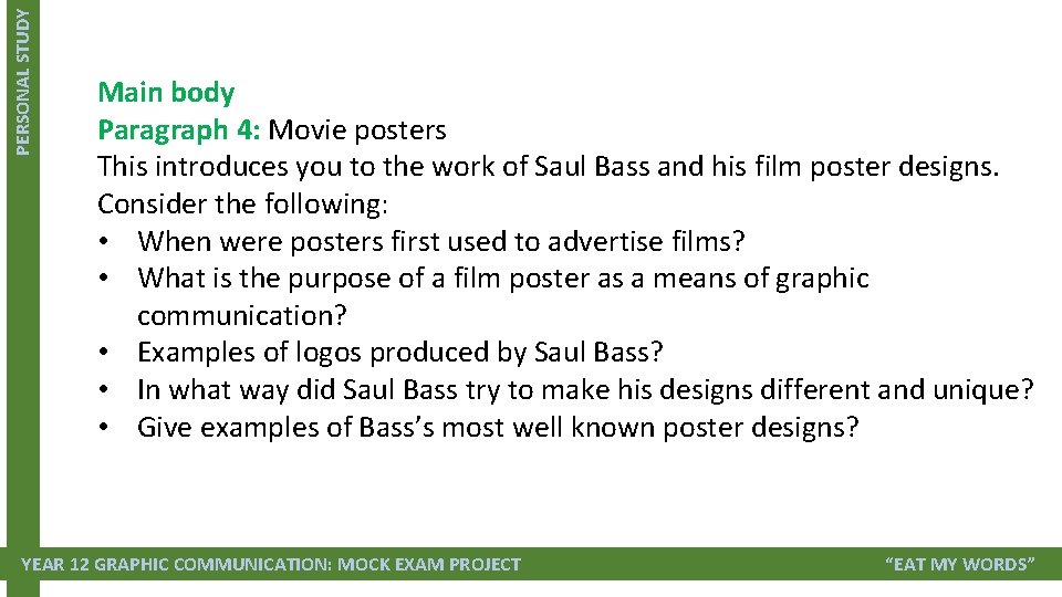 PERSONAL STUDY Main body Paragraph 4: Movie posters This introduces you to the work PERSONAL STUDY Main body Paragraph 4: Movie posters This introduces you to the work