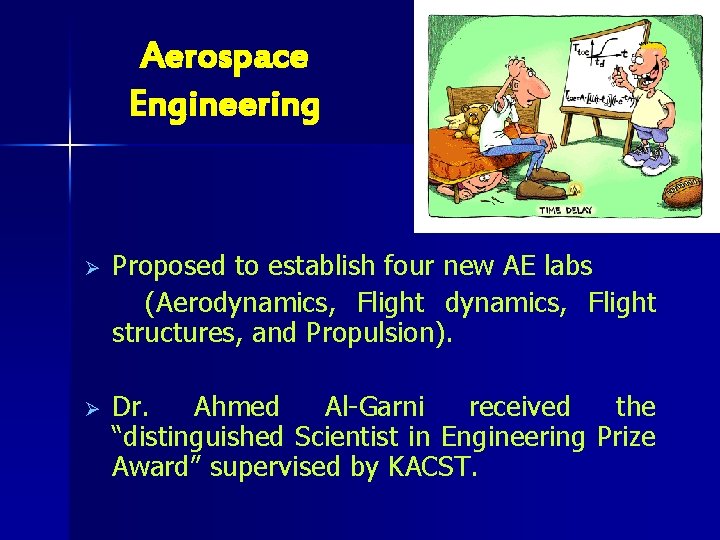 Aerospace Engineering Ø Proposed to establish four new AE labs (Aerodynamics, Flight structures, and