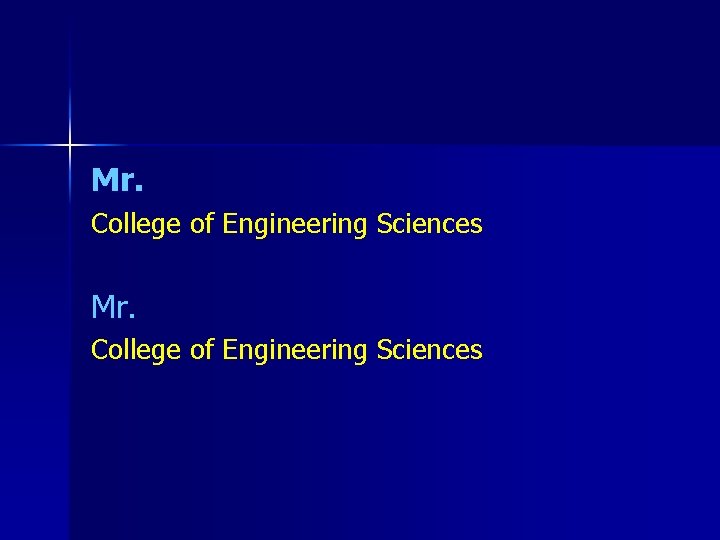 Mr. College of Engineering Sciences 