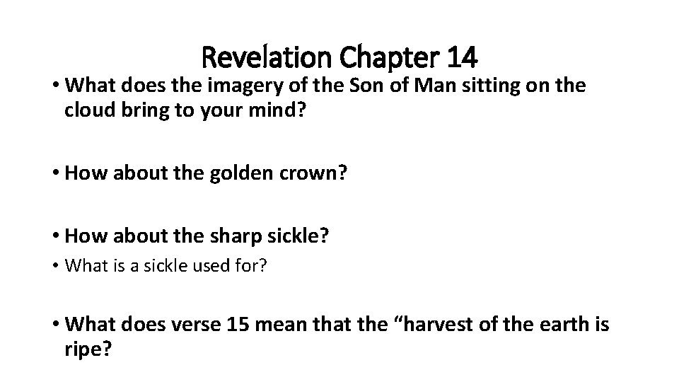 Revelation Chapter 14 • What does the imagery of the Son of Man sitting