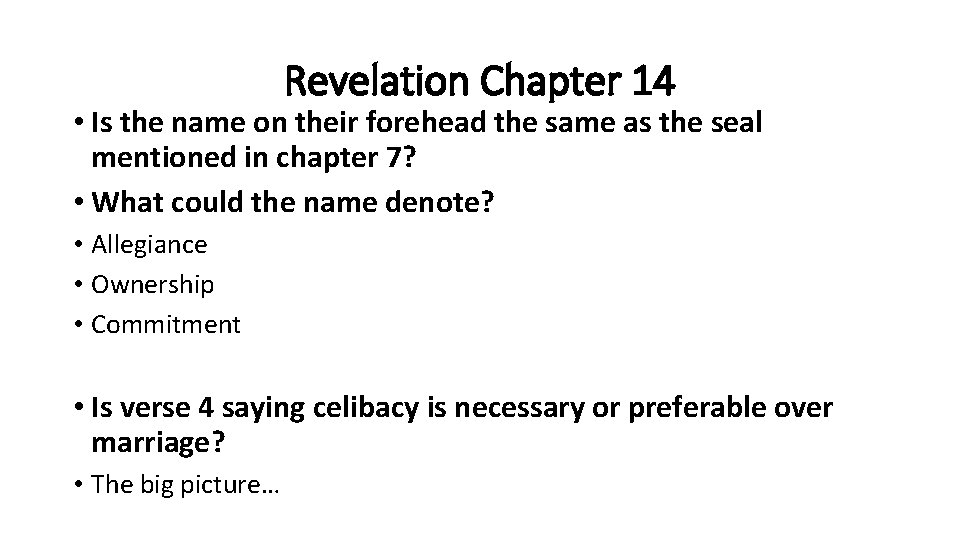 Revelation Chapter 14 • Is the name on their forehead the same as the