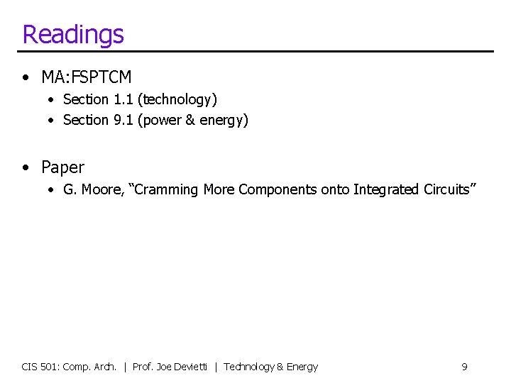 Readings • MA: FSPTCM • Section 1. 1 (technology) • Section 9. 1 (power