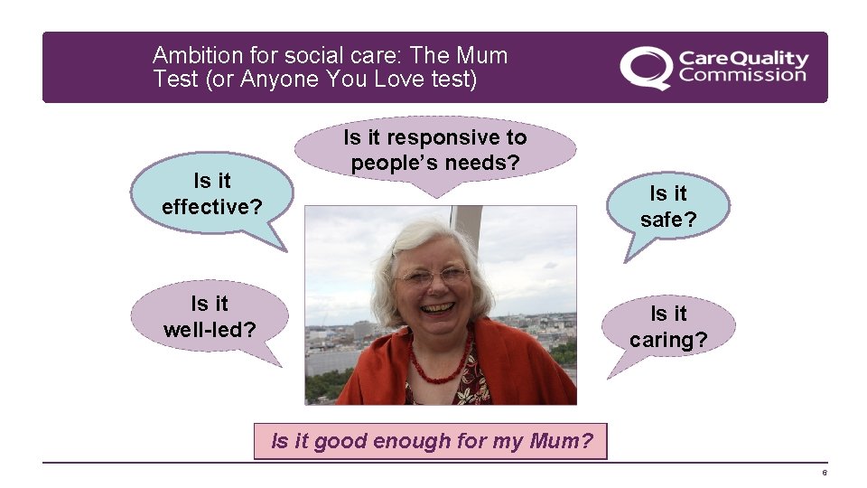 Ambition for social care: The Mum Test (or Anyone You Love test) Is it