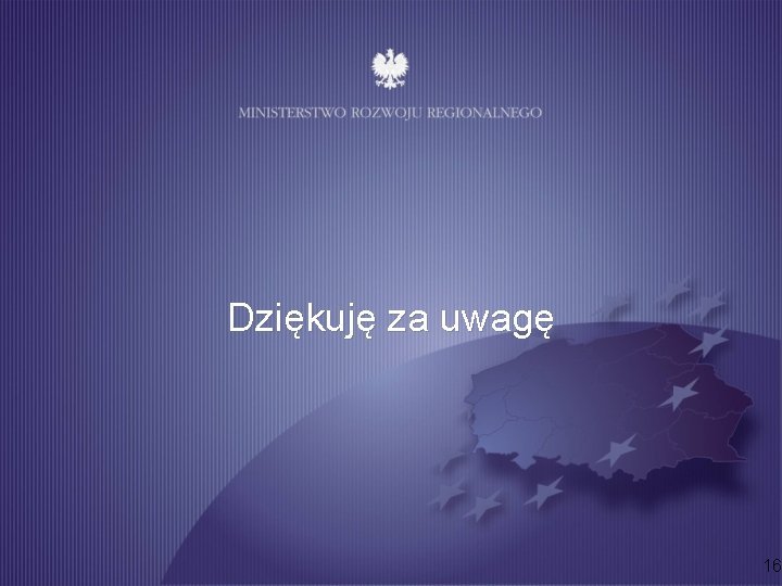 Dziękuję za uwagę 16 