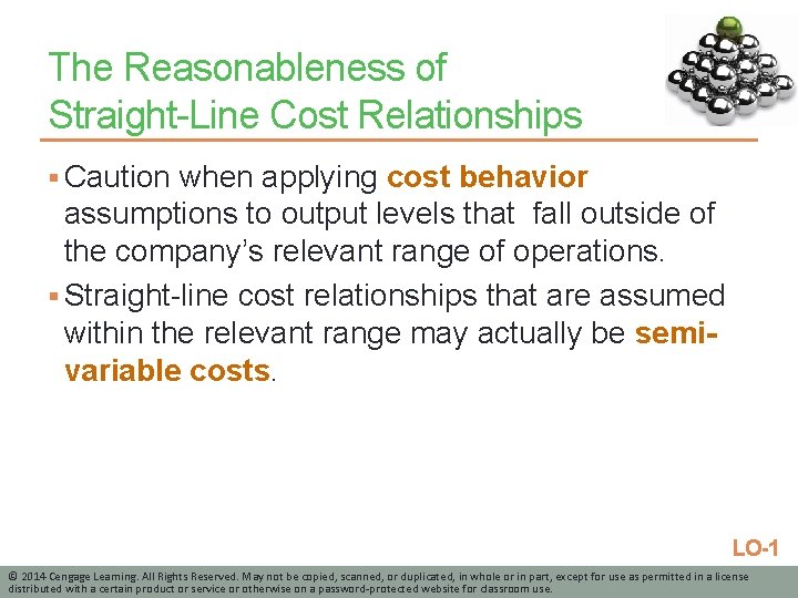 The Reasonableness of Straight-Line Cost Relationships § Caution when applying cost behavior assumptions to