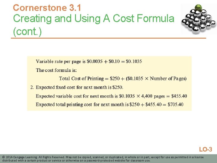 Cornerstone 3. 1 Creating and Using A Cost Formula (cont. ) LO-3 © 2014