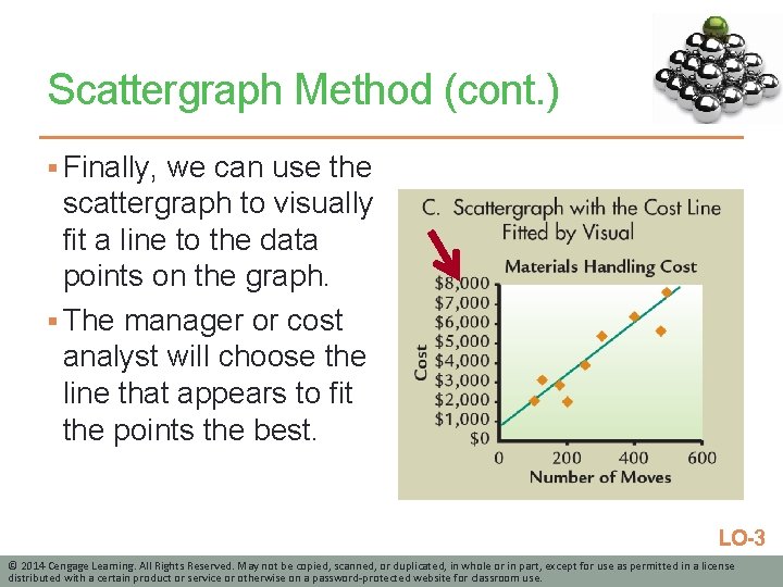 Scattergraph Method (cont. ) § Finally, we can use the scattergraph to visually fit