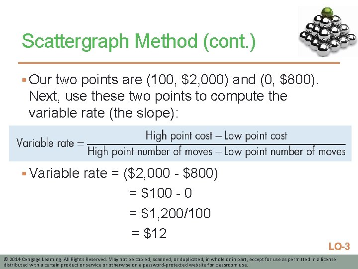 Scattergraph Method (cont. ) § Our two points are (100, $2, 000) and (0,