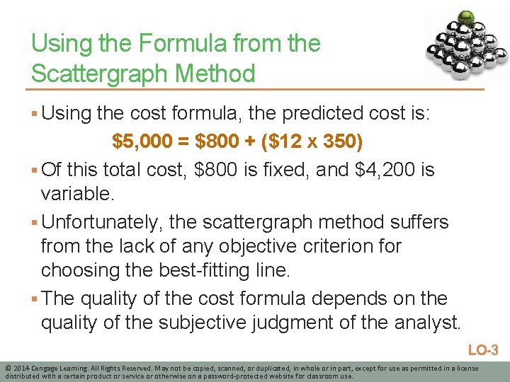 Using the Formula from the Scattergraph Method § Using the cost formula, the predicted