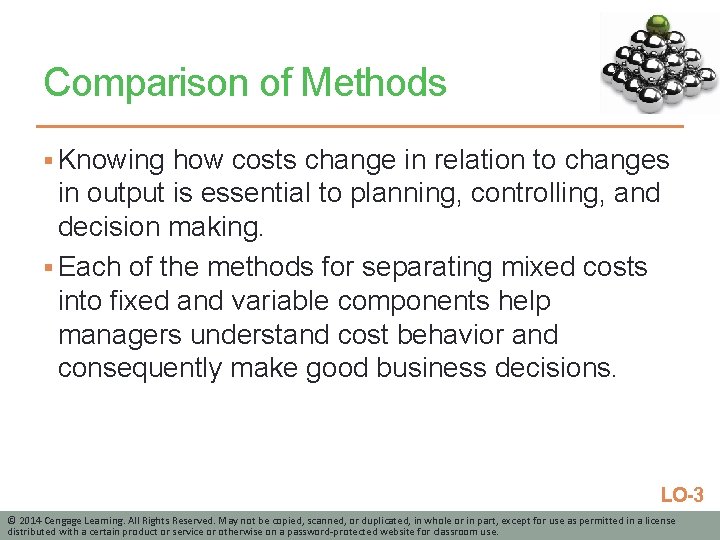 Comparison of Methods § Knowing how costs change in relation to changes in output