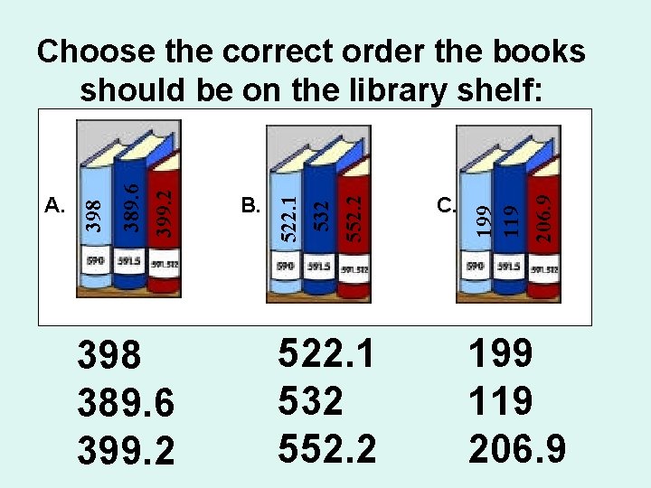 398 389. 6 399. 2 522. 1 532 552. 2 C. 199 119 206.