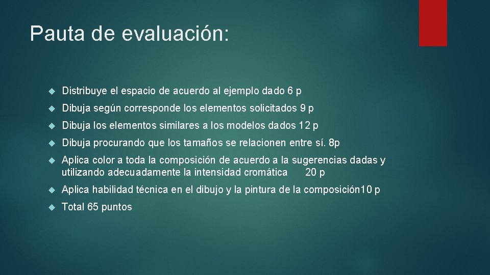 Pauta de evaluación: Distribuye el espacio de acuerdo al ejemplo dado 6 p Dibuja