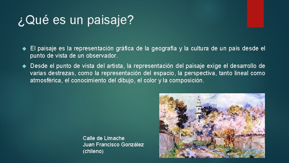 ¿Qué es un paisaje? El paisaje es la representación gráfica de la geografía y