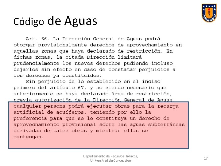 Código de Aguas Departamento de Recursos Hídricos, Universidad de Concepción 17 