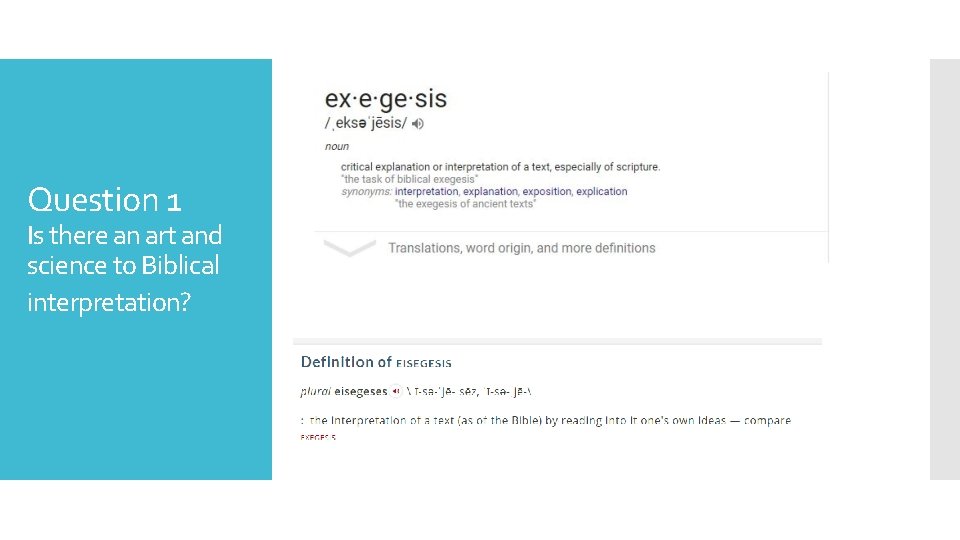 Question 1 Is there an art and science to Biblical interpretation? 
