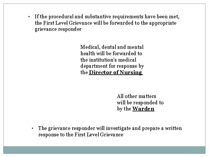 • If the procedural and substantive requirements have been met, the First Level • If the procedural and substantive requirements have been met, the First Level