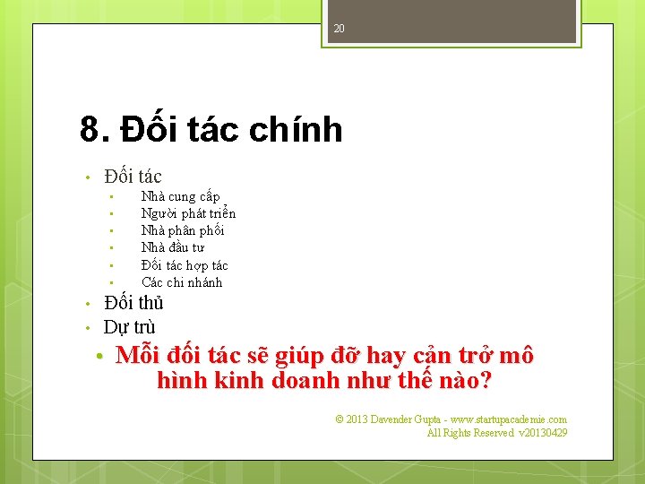 20 8. Đối tác chính Đối tác • • Nhà cung cấp Người phát
