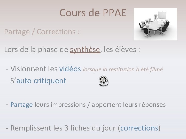 Cours de PPAE Partage / Corrections : Lors de la phase de synthèse, les