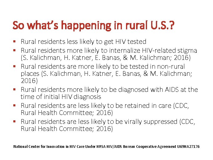 So what’s happening in rural U. S. ? § Rural residents less likely to