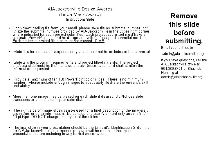 AIA Jacksonville Design Awards (Linda Mack Award) Instructions Slide • Upon downloading file from