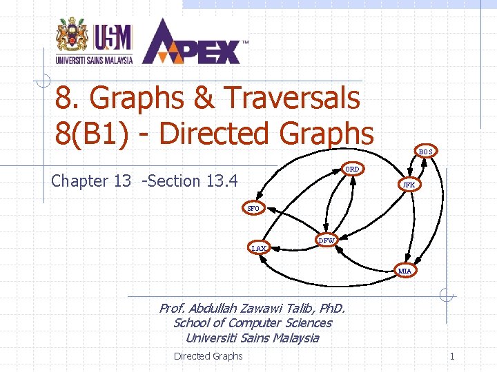 8. Graphs & Traversals 8(B 1) - Directed Graphs BOS ORD Chapter 13 -Section