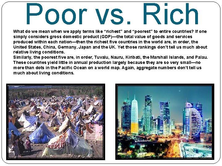 Poor vs. Rich What do we mean when we apply terms like “richest” and