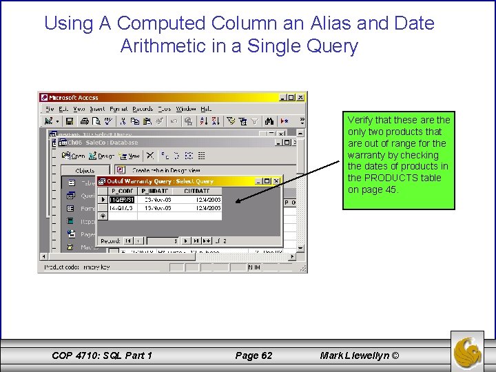 Using A Computed Column an Alias and Date Arithmetic in a Single Query Verify