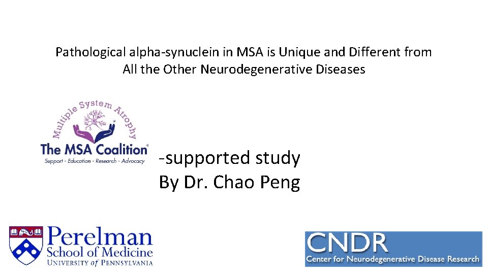 Pathological alpha-synuclein in MSA is Unique and Different from All the Other Neurodegenerative Diseases