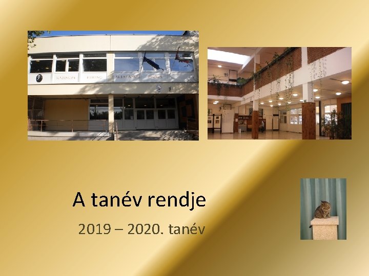 A tanév rendje 2019 – 2020. tanév 