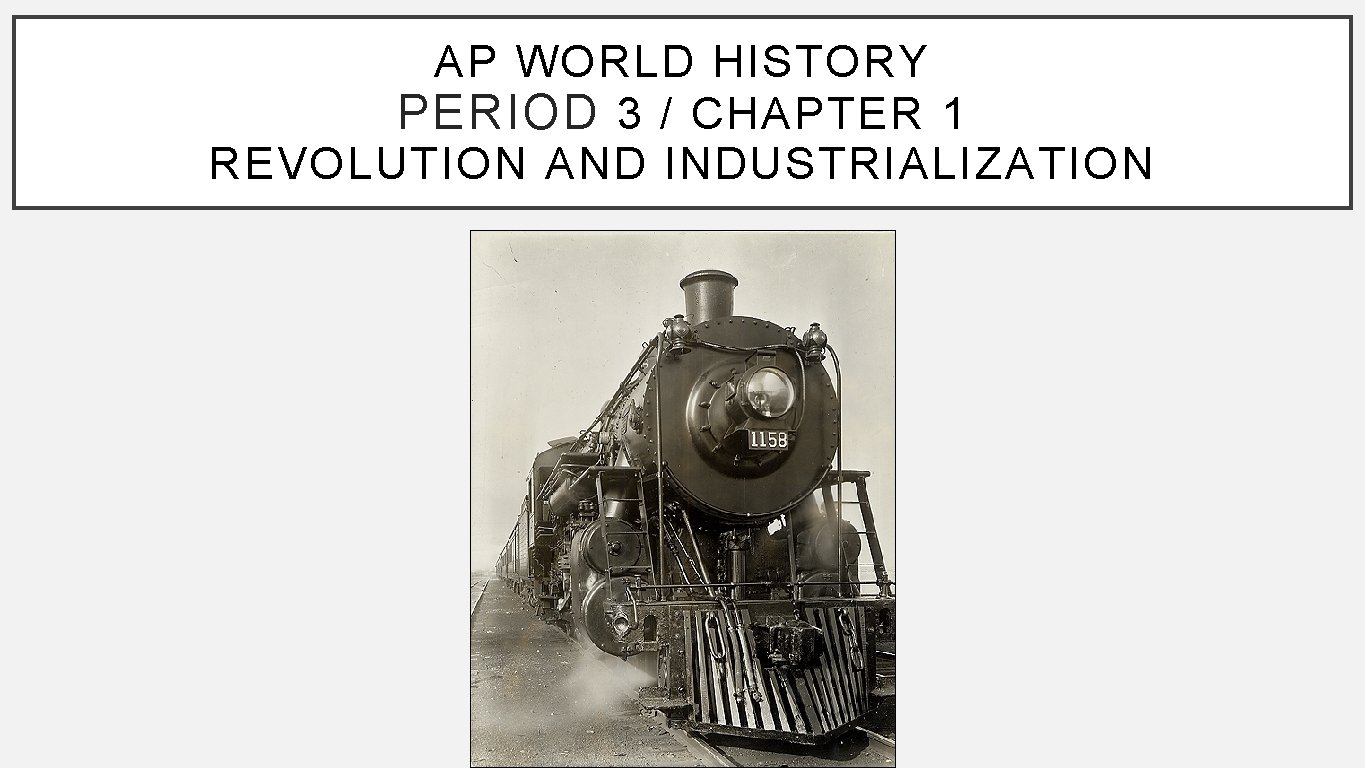 AP WORLD HISTORY PERIOD 3 CHAPTER 1 REVOLUTION