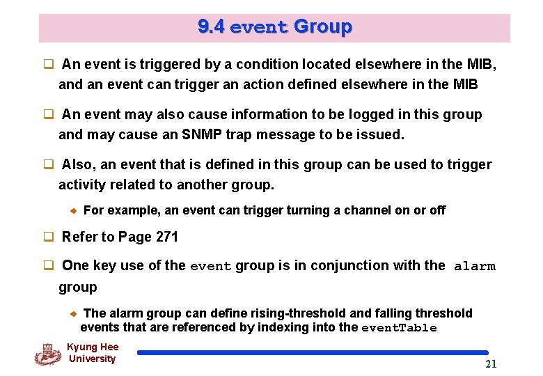 9. 4 event Group q An event is triggered by a condition located elsewhere