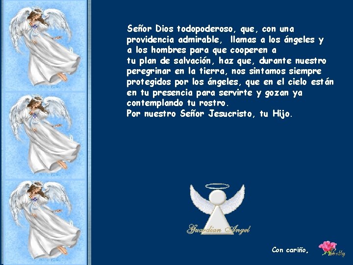 Señor Dios todopoderoso, que, con una providencia admirable, llamas a los ángeles y a Señor Dios todopoderoso, que, con una providencia admirable, llamas a los ángeles y a